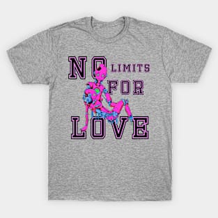 No limits for love T-Shirt